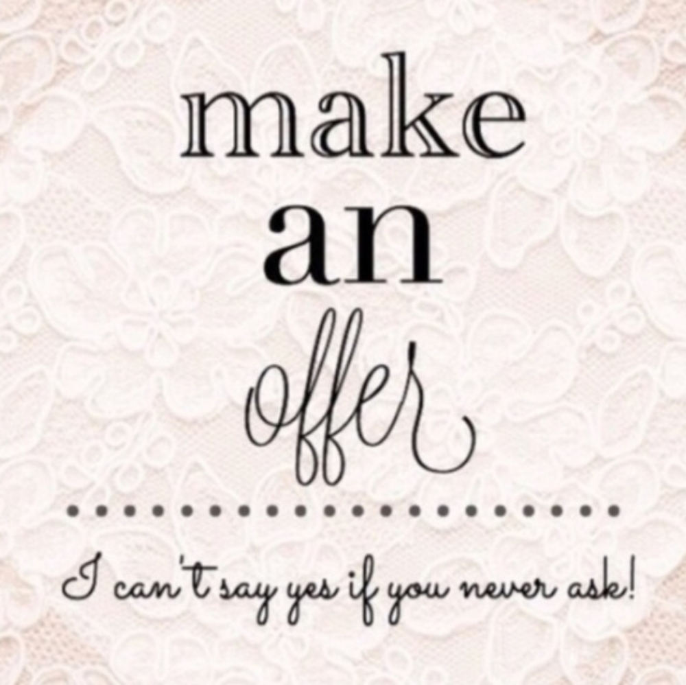 I consider all reasonable offers.
